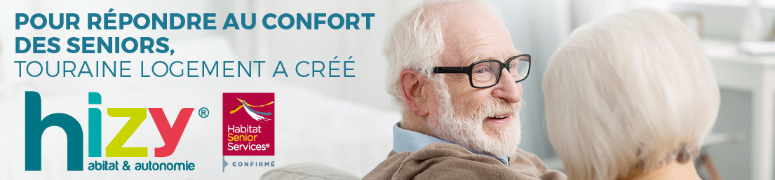 Pour répondre au confort des seniors, Touraine Logement a créé Hizy, habitat & autonomie Pour répondre au confort des seniors, Touraine Logement a créé Hizy, habitat & autonomie